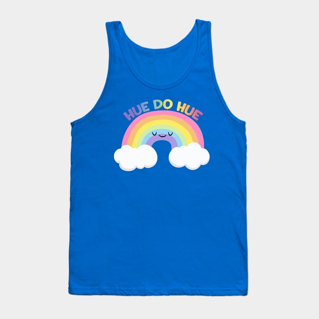 Hue Do Hue Tank Top by FunUsualSuspects